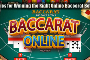 Tactics for Winning the Right Online Baccarat Betting